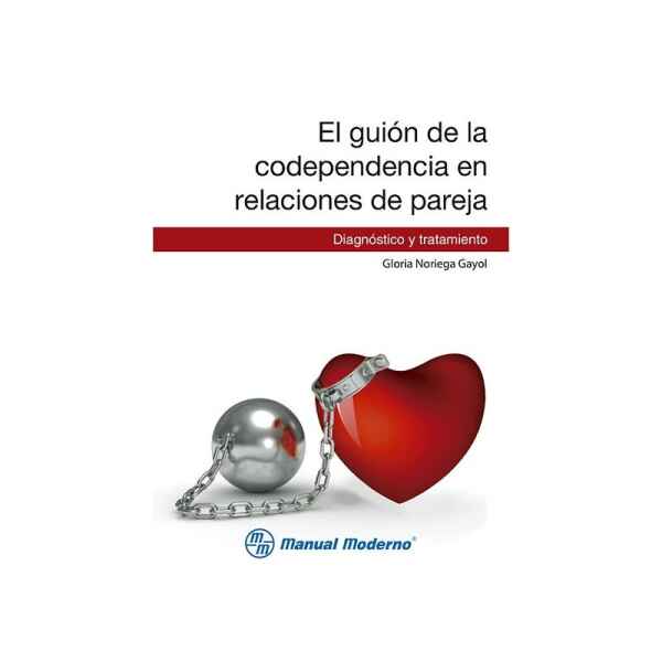 El guión de la codependencia en relaciones de pareja. Diagnóstico y tratamiento