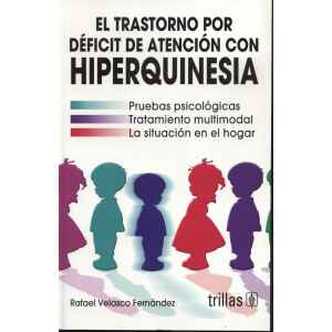 El trastorno por déficit de atención con hiperquinesia
